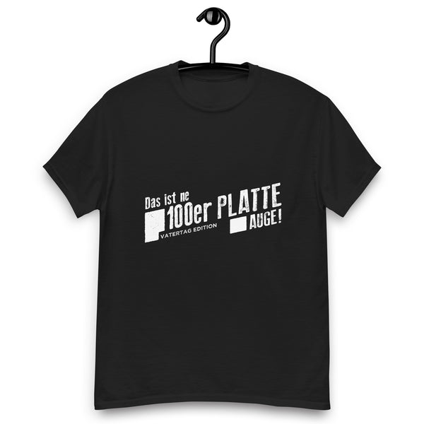 Vatertag Edition - 100er Platte T-Shirt